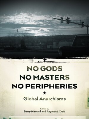 cover image of No Gods, No Masters, No Peripheries